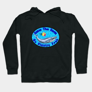 Save The Seas Go Plastic Free Whale Ocean VSCO Girl Hoodie